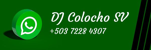 Mensajes de WhatsApp para DJ Colocho SV